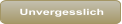 Unvergesslich
